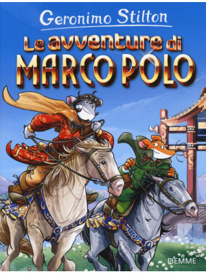 Le avventure di Marco Polo....