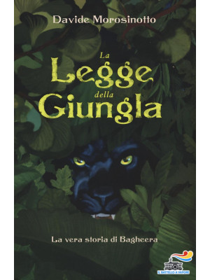 La legge della giungla. La vera storia di Bagheera