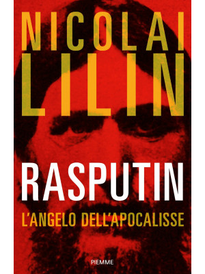 Rasputin. L'angelo dell'apo...