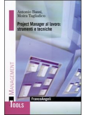 Project manager al lavoro: ...