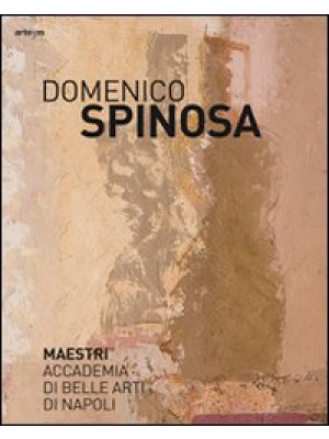 Domenico Spinosa. Ediz. ill...