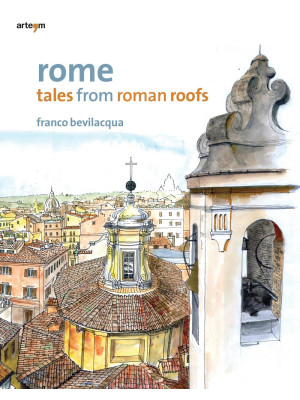 Rome. Tales from roman roof...