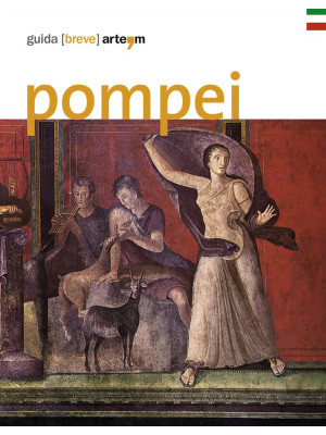 Pompei. Guida (breve)