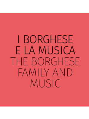 I Borghese e la musica-The ...
