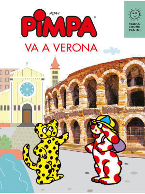 Pimpa va a Verona. Ediz. a ...