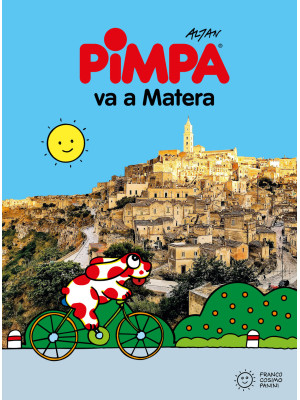 Pimpa va a Matera. Ediz. il...