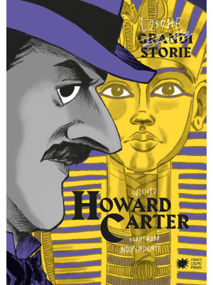 Howard Carter. Ediz. a colori