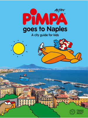 Pimpa goes to Naples. A cit...