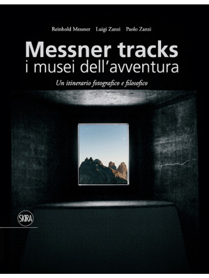 Messner Tracks. I musei del...