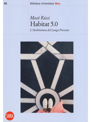 Habitat 5.0. L'architettura...