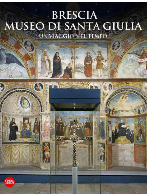 Brescia Museo di Santa Giul...