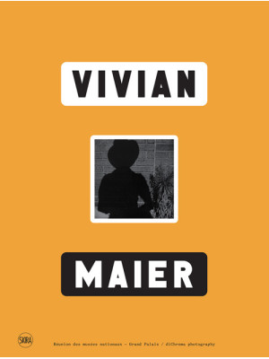 Vivian Maier. Ediz. illustrata