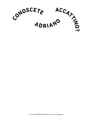 Conoscete Adriano Accattino?