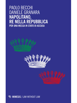 Napolitano, re nella Repubb...