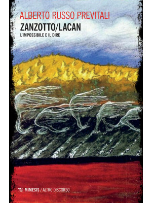 Zanzotto/Lacan. L'impossibi...