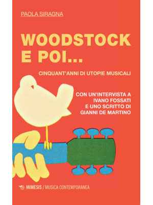 Woodstock e poi... Cinquant...