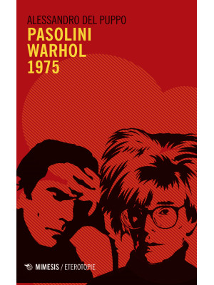 Pasolini Warhol 1975