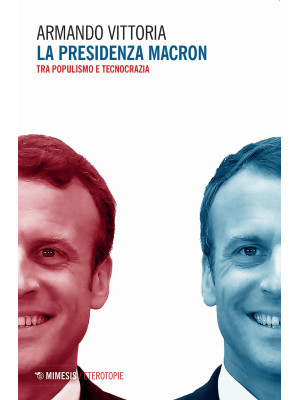 La presidenza Macron. Tra p...