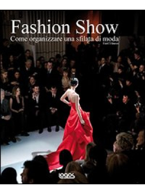 Fashion show. Come organizz...