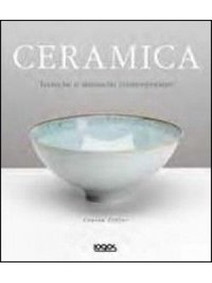 Ceramica. Ediz. illustrata