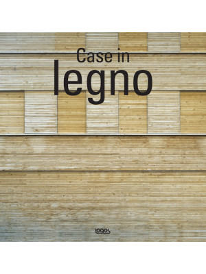 Case in legno. Ediz italian...