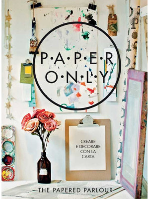 Paper only. Creare e decora...