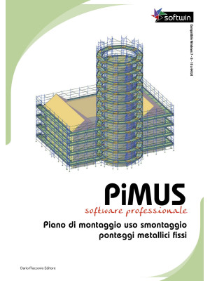 PiMUS. Piano di montaggio, uso e smontaggio per ponteggi metallici fissi. Con Contenuto digitale per download