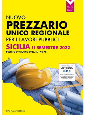 Prezzario unico per le opere pubbliche regione sicilia II semestre 2022. Decreto 29 giugno 2022, N. 17/Gab