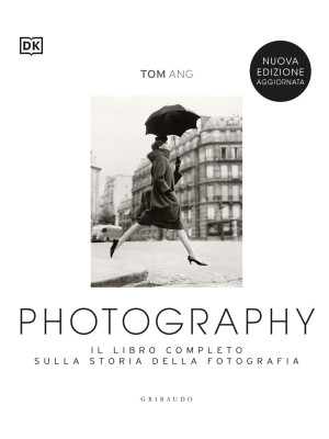 Photography. Il libro compl...