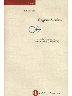 «Magnus Siculus». La Sicili...