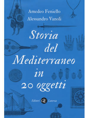 Storia del Mediterraneo in 20 oggetti