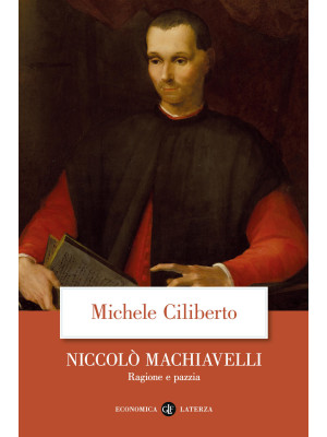 Niccolò Machiavelli. Ragion...