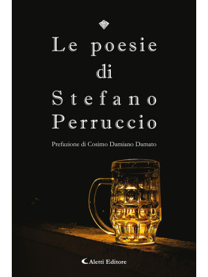 Le poesie di Stefano Perruccio