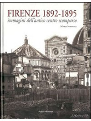 Firenze 1892-1895. Immagini...