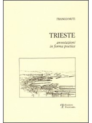 Trieste. Annotazioni in for...