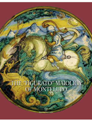 The «Figurato» Maiolica of ...