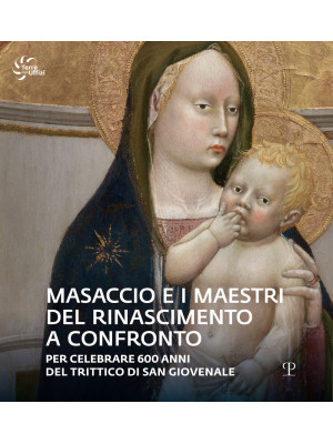 Masaccio e i maestri del Ri...