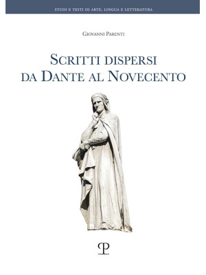 Scritti dispersi da Dante a...