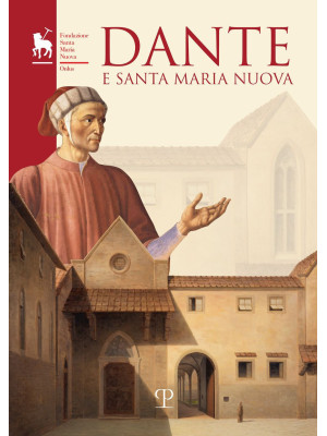 Dante e Santa Maria Nuova. ...