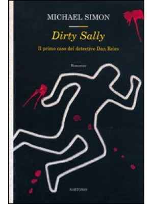 Dirty Sally. Il primo caso ...