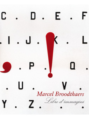 Marcel Broodthaers. Libro d...