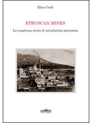 Etruscan mines. La compless...