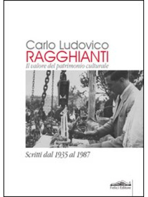 Carlo Ludovico Ragghianti. ...