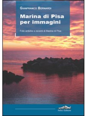 Marina di Pisa per immagini...
