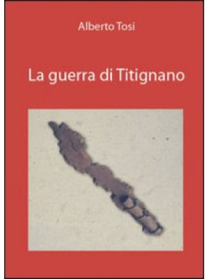 La guerra di Titignano