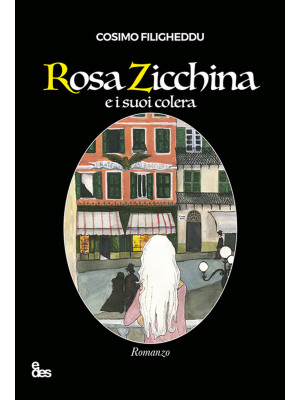 Rosa Zicchina e i suoi colera