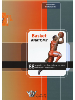 Basket anatomy. 88 esercizi...