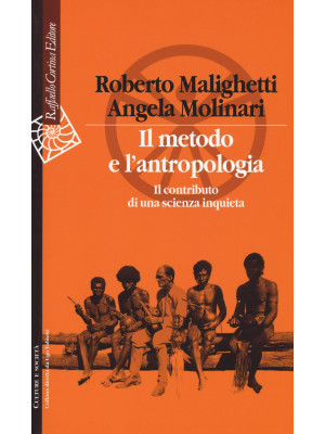 Il metodo e l'antropologia....