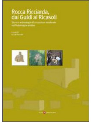 Rocca Ricciarda, dai Guidi ...