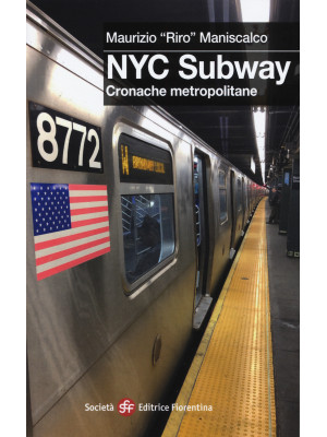 NYC subway. Cronache metrop...